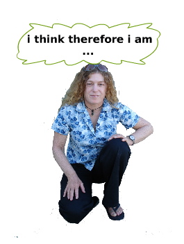 I think therefore I am